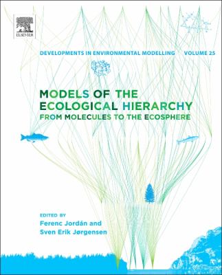 Models of the Ecological Hierarchy : From Molecules to the Ecosphere