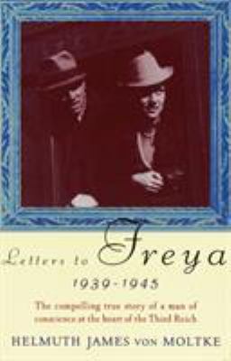 Letters to Freya : 1939-1945