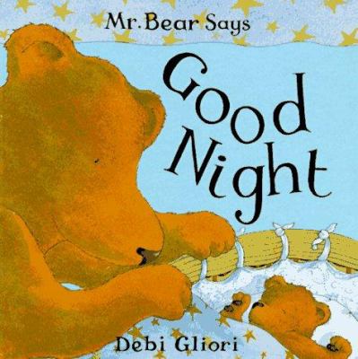 Mr. Bear Says Good Night