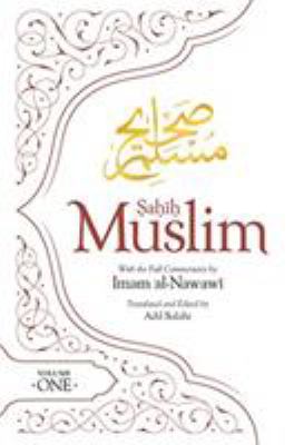 Sahih Muslim : With the Full Commentary by Imam al-Nawawi