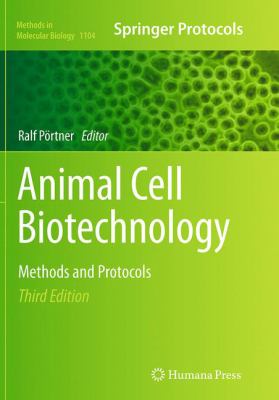Animal Cell Biotechnology : Methods and Protocols