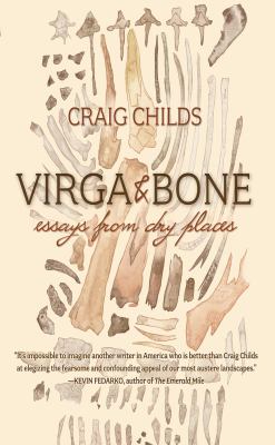 Virga & Bone : Essays from Dry Places