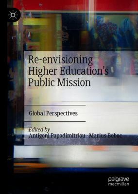 Re-Envisioning Higher Education's Public Mission : Global Perspectives