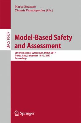 Model-Based Safety and Assessment : 5th International Symposium, IMBSA 2017, Trento, Italy, September 11-13, 2017, Proceedings