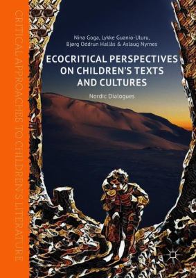 Ecocritical Perspectives on Children's Texts and Cultures : Nordic Dialogues