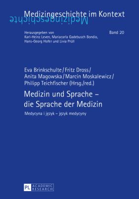 Medizin und Sprache - Die Sprache der Medizin : Medycyna I Język - Język Medycyny