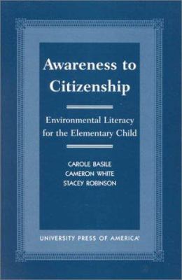Awareness to Citizenship : Environmental Literacy for the Elementary Child