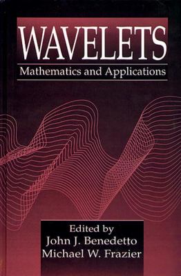 Wavelets : Mathematics and Applications