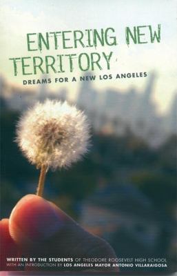 Entering New Territory : Dreams for a New Los Angeles