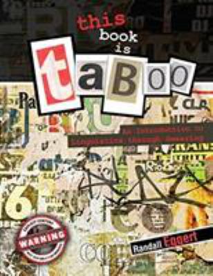 This Book Is Taboo : An Introduction to Linguistics Through Swearing