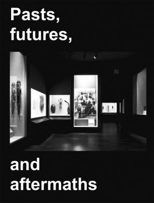 Adam Pendleton: Pasts, Futures, and Aftermaths : Revisiting the Black Dada Reader