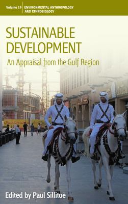 Sustainable Development : An Appraisal of the Gulf Region