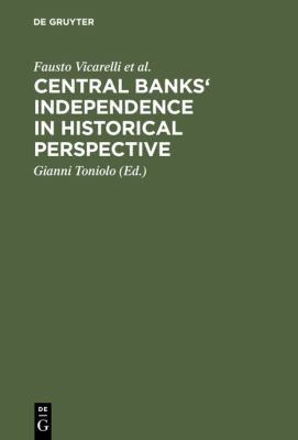 Central Banks' Independence in Historical Perspective