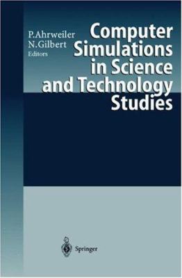 Computer Simulations in Science and Technology Studies