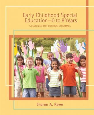 Early Childhood Special Education - 0 to 8 Years : Strategies for Positive Outcomes