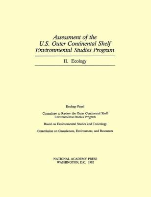 Assessment of the U. S. Outer Continental Shelf Environmental Studies Program Vol. 2 : Ecology