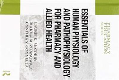 Essentials of Human Physiology and Pathophysiology for Pharmacy and Allied Health