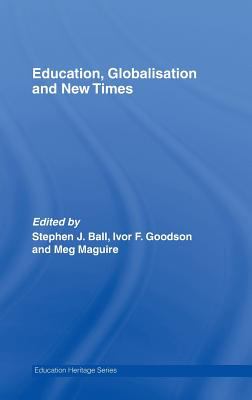 Education, Globalisation and New Times : 21 Years of the Journal of Education Policy