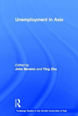 Unemployment in Asia : Organizational and Institutional Relationships