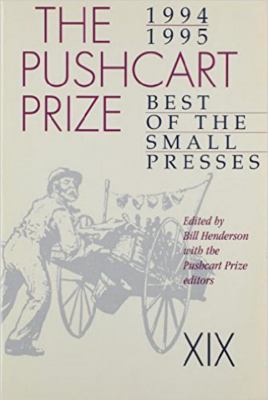 The Pushcart Prize XIX : Best of the Small Presses (1994 - 1995)