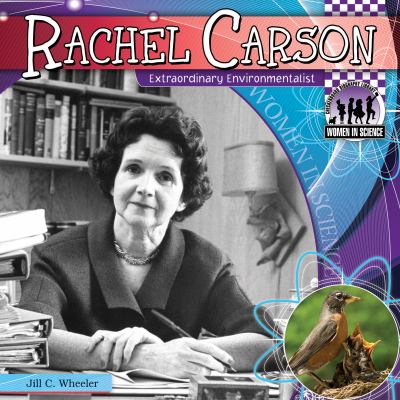 Rachel Carson : Extraordinary Environmentalist