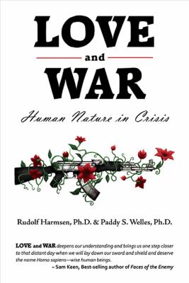 Love and War : Human Nature in Crisis