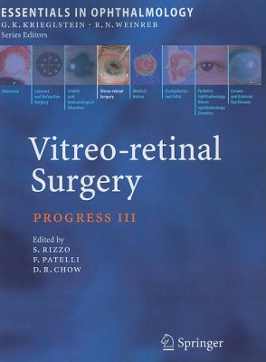 Vitreo-Retinal Surgery : Progress III