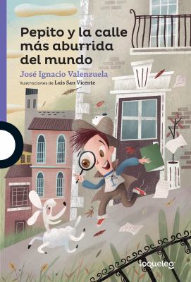 Pepito y la Calle Más Aburrida Del Mundo