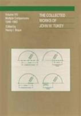 The Collected Works of John W. Tukey : Multiple Comparions, Volume VIII