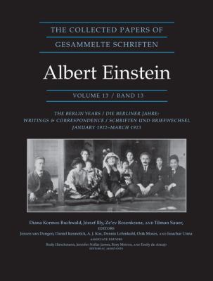The Collected Papers of Albert Einstein, Volume 13 : The Berlin Years: Writings and Correspondence, January 1922 - March 1923 - Documentary Edition