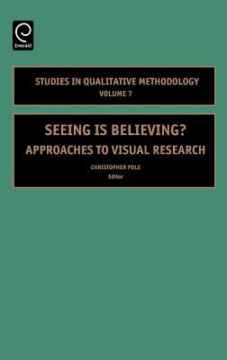 Seeing Is Believing? : Approaches to Visual Research
