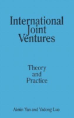 International Joint Ventures: Theory and Practice : Theory and Practice