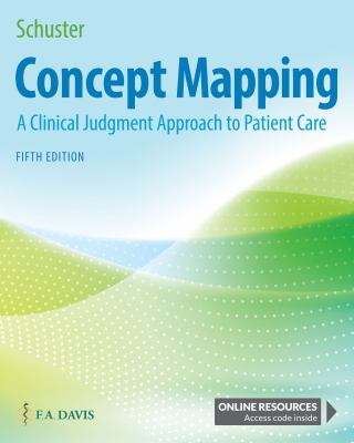 Concept Mapping : A Critical-Thinking Approach to Care Planning