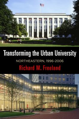 Transforming the Urban University : Northeastern, 1996-2006