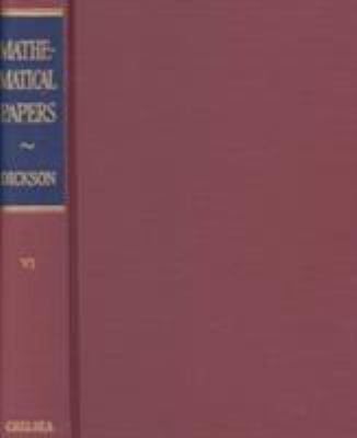 Collected Mathematical Papers of Leonard Eugene Dickson