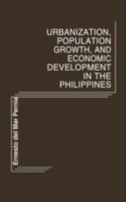 Urbanization, Population Growth and Economic Development in the Philippines