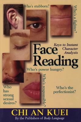 Face Reading : Keys to Instant Character Analysis