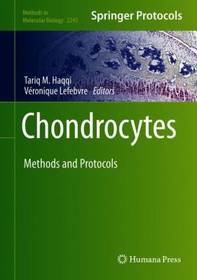 Chondrocytes : Methods and Protocols