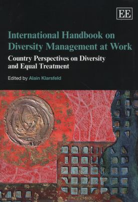 International Handbook on Diversity Management at Work : Country Perspectives on Diversity and Equal Treatment