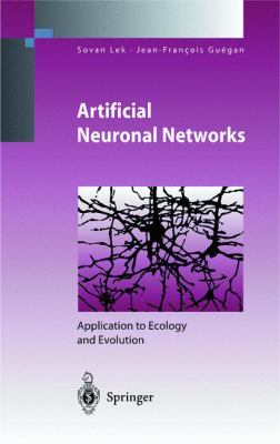 Artificial Neuronal Networks : Application to Ecology and Evolution