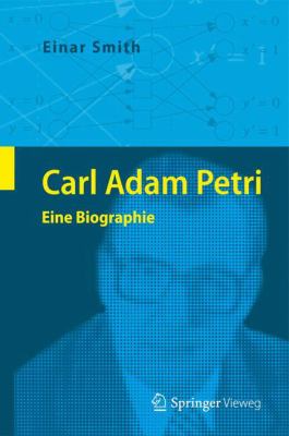 Carl Adam Petri : Eine Biographie