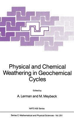 Physical and Chemical Weathering in Geochemical Cycles