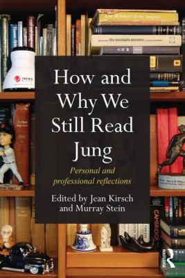 How and Why We Still Read Jung : Personal and Professional Reflections