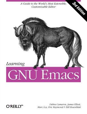 Learning GNU Emacs : A Guide to Unix Text Processing
