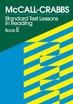 McCall-Crabbs Bk. E : Standard Test Lessons in Reading