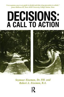 Decisions : A Call to Action