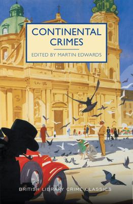 Continental Crimes : A British Library Crime Classic