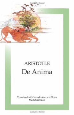De Anima : Translated, with Introduction and Notes