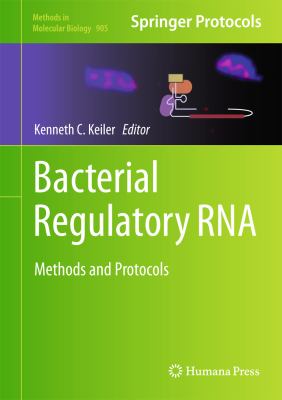 Bacterial Regulatory RNA : Methods and Protocols