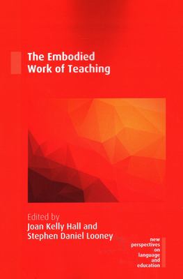 Embodied Work of Teaching